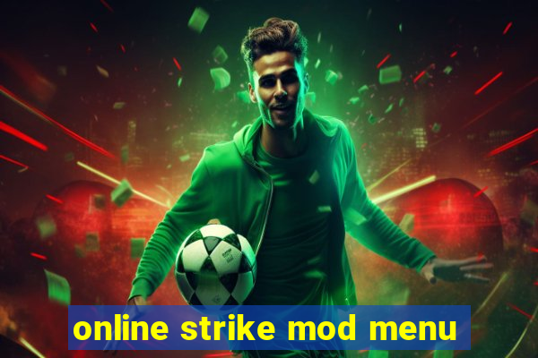 online strike mod menu